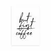 East End Prints But First Coffee Print 1 East End Prints But First Coffee Print -Cheap clocks Store 30823530